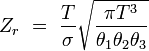 Z_r \ = \ { T \over \sigma }\sqrt{\pi T^3 \over \theta_1 \theta_2\theta_3}