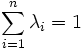 \sum_{i=1}^{n} \lambda_i = 1