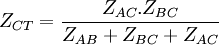 Z_{CT}=\frac{Z_{AC} . Z_{BC}}{Z_{AB}+Z_{BC}+Z_{AC}}