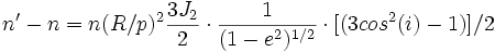 n'-n =  n (R/p)^2 \frac{3J_2}{2}\cdot \frac{1}{(1-e^2)^{1/2}} \cdot [(3cos^2(i) -1)]/2