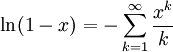 \ln(1-x) = -\sum_{k=1}^\infty{\frac{x^k}{k}}