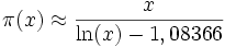  \pi(x) \approx \frac{x}{\ln(x)-1,08366}