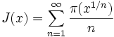 J(x)=\sum_{n=1}^{\infty}\frac{\pi(x^{1/n})}{n}\,