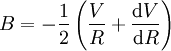 B=-\frac{1}{2}\left(\frac{V}{R}+\frac{{\rm d}V}{{\rm d}R}\right)