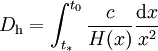 D_\mathrm{h} = \int_{t_*}^{t_0} \frac{c}{H (x)} \frac{\mathrm{d} x}{x^2}