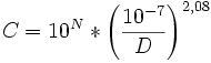 C = 10^N * \left( \frac{10^{-7}}{D} \right)^{2,08}