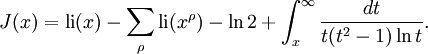 J(x) = \operatorname{li}(x) - \sum_{\rho}\operatorname{li}(x^{\rho}) - \ln 2 + \int_x^\infty \frac{dt}{t(t^2-1) \ln t}.