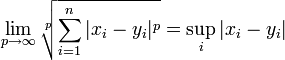 \lim_{p \to \infty}\sqrt[p]{\sum_{i=1}^n |x_i-y_i|^p} = \sup_{i}{|x_i-y_i|}