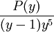 {P(y) \over (y-1)y^5}