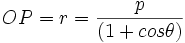 OP = r = \frac {p}{(1 + cos \theta)}