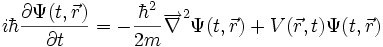 
i\hbar{\partial\Psi(t,\vec{r})\over\partial t}=-{\hbar^2\over 2m}\overrightarrow{\nabla}^2\Psi(t,\vec{r})+V(\vec{r},t)\Psi(t,\vec{r})
