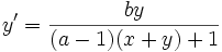 y'={by \over (a-1)(x+y)+1}