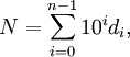 N=\sum_{i=0}^{n-1} 10^i  {d_i},
