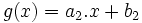  \quad g(x)=a_2.x+b_2 
