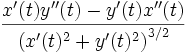 \frac{x'(t)y''(t)-y'(t)x''(t)}{\left(x'(t)^2+y'(t)^2\right)^{3/2}}