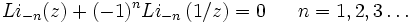 
Li_{-n}(z)+ (-1)^n Li_{-n}\left(1/z\right)=0~~n=1,2,3\ldots
