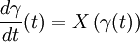 \frac{d\gamma}{dt}(t)=X\left( \gamma(t) \right)