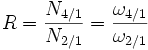 R = \frac{N_{4/1}}{N_{2/1}}= \frac{\omega_{4/1}}{\omega_{2/1}} 