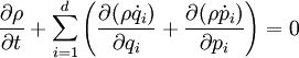 \frac{\partial\rho}{\partial t}+\sum_{i=1}^d\left(\frac{\partial(\rho\dot{q}_i)}{\partial q_i}+\frac{\partial(\rho\dot{p}_i)}{\partial p_i}\right)=0