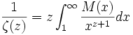 \frac{1}{\zeta(z)} = z \int_1^{\infty} \frac{M(x)}{x^{z+1}} dx