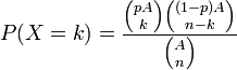 P(X = k) = \frac{{pA\choose k}{(1-p)A\choose n-k}}{{A\choose n}}