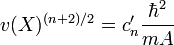 v(X)^{(n+2)/2} = c'_n \frac{\hbar^2}{mA}