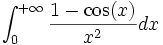  \int_{0}^{+ \infty} \frac{1- \cos(x)}{x^2} dx 