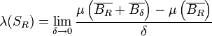 \lambda (S_{R}) = \lim_{\delta \to 0} \frac{\mu \left( \overline{B_{R}} + \overline{B_{\delta}} \right) - \mu \left( \overline{B_{R}} \right)}{\delta}