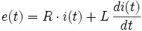 e(t)=R \cdot i(t)+L\, \frac{di(t)}{dt}\,