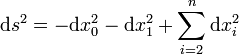 \mathrm ds^2 = -\mathrm dx_0^2 -\mathrm dx_1^2 +\sum_{i=2}^n\mathrm dx_i^2