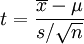  t = \frac{\overline{x}-\mu}{s/\sqrt{n}}