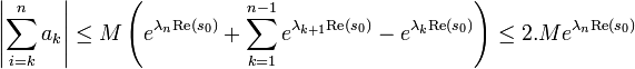 \left|\sum_{i=k}^n a_k\right|\le M \left(e^{\lambda_{n}\text{Re}(s_0)}+\sum_{k=1}^{n-1} e^{\lambda_{k+1}\text{Re}(s_0)}-e^{\lambda_k\text{Re}(s_0)}\right)\le 2.Me^{\lambda_{n}\text{Re}(s_0)} 