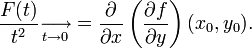 \frac{F(t)}{t^{2}} \underset{t \to 0}{\longrightarrow}= \frac{\partial}{\partial x}\left(\frac{\partial f}{\partial y}\right)(x_{0},y_{0}).