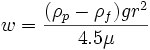 w=\frac{(\rho_p-\rho_f)gr^2}{4.5\mu}