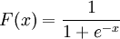 F(x) = \frac{1}{1+e^{-x}}