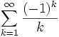 \sum_{k=1}^\infty \frac{(-1)^k}{k}