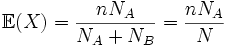 \mathbb{E}(X)=\frac{nN_A}{N_A+N_B}=\frac{nN_A}{N}\,