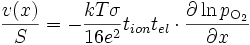 \frac{v(x)}{S} = -\frac{k T \sigma}{16 e^2} t_{ion} t_{el} \cdot \frac{\partial \ln p_{\mathrm{O}_2}}{\partial x}