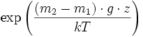 \exp  \left ( \frac{(m_2 - m_1) \cdot g \cdot z}{kT} \right )