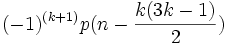 (-1)^{(k+1)} p(n-{k(3k-1) \over 2 }) 