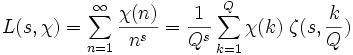 L(s,\chi) = \sum_{n=1}^\infty \frac {\chi(n)}{n^s} = 
\frac {1}{Q^s} \sum_{k=1}^Q \chi(k)\; \zeta (s,\frac{k}{Q})

