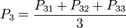 P_3 = \frac{P_{31} + P_{32} + P_{33}}{3}