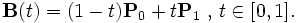 \mathbf{B}(t)=(1-t)\mathbf{P}_0 + t\mathbf{P}_1 \mbox{ , } t \in [0,1].