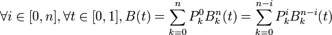 \forall i \in [0,n], \forall t \in [0,1], B(t) = \sum_{k=0}^{n} P^{0}_{k} B^{n}_{k}(t) = \sum_{k=0}^{n-i} P^{i}_{k} B^{n-i}_{k}(t)