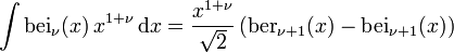 \int \operatorname{bei}_\nu(x) \, x^{1+\nu} \, \mathrm dx = \frac{x^{1+\nu}}{\sqrt{2}} \, (\operatorname{ber}_{\nu+1}(x) - \operatorname{bei}_{\nu+1}(x))