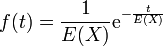 f(t) = \dfrac{1}{E(X)}\mathrm{e}^{-\frac{t}{E(X)}}