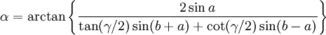 \alpha = \arctan\left\{\frac{2\sin a}{\tan(\gamma/2) \sin (b+a) + \cot(\gamma/2)\sin(b-a)}\right\}