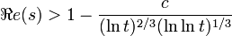 \Re{e}(s) > 1 - \frac{c}{(\ln t)^{2/3}(\ln \ln t)^{1/3}}

