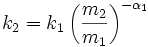 k_2=k_1\left(\frac{m_2}{m_1}\right)^{-\alpha_1}