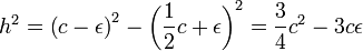h^2 = \left(c - \epsilon\right)^2 - \left(\frac 12 c + \epsilon\right)^2= \frac 34c^2 - 3 c\epsilon